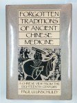 UNSCHULD Paul U. (trad.),Forgotten traditions of ancient chinese medicine. A chinese view from the eighteenth century.
