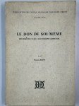 BIZOT François,Le don de soi-même. Recherches sur le bouddhisme khmer III.