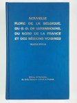 COLLECTIF,Nouvelle flore de la Belgique, du G.-D. de Luxembourg, du nord de la France et des régions voisines.