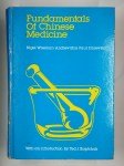 WISEMAN Nigel, ELISS Andrew, ZMIEWSKI Paul,Fundamentals of Chinese Medicine.