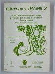 WENIGER D., ROBINEAU L.,Séminaire TRAMIL 2. Recherches scientifique et usage populaire des plantes médicinales dans la caraïbe.