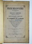 MARCONIS Jacques-Etienne,Travaux complets symboliques et scientifiques du deuxième degré (compagnonnage) de la Maçonnerie une et indivisible.