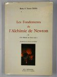 TEETER DOBBS Betty J.,Les fondements de l'alchimie de Newton ou 'la chasse au lion vert'.