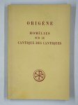 ORIGENE,Homélies sur le cantique des cantiques.