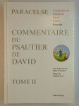 PARACELSE,Commentaire du psautier de David. Tome II.
