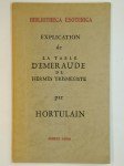HORTULAIN,Explication de la Table d'émeraude de Hermes Trisgémiste