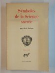 GUENON René,Symboles de la science sacrée.