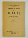 FABIUS DE CHAMPVILLE G.,Comment on défend sa beauté. La lutte pour conserver santé, jeunesse, force et fraicheur.