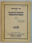 ENEL,Premiers pas en radiesthésie thérapeutique.