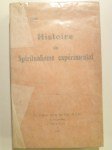 VESME C. (de),Histoire du Spiritualisme expérimental. Tome I seul paru.