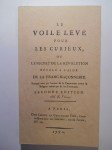 LE FRANC (Abbé),Le Voile levé pour les curieux ou Le Secret de la Révolution révélé à l'aide de la Franc-Maçonnerie. Ouvrage revu par l'auteur de la Conjuration contre la Religion Catholique & les Souverains (Reprint).