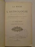 MAURY L.-F.-Alfred,La Magie et l'Astrologie dans l'Antiquité et au Moyen Age ou Étude sur les Superstitions païennes qui se sont perpétuées jusqu'à nos jours.