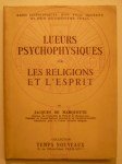 DE MARQUETTE Jacques,Bases scientifiques d'un Yoga moderne et d'un Œcuménisme total. Lueurs Psychophysiques sur les Religions de l'Esprit.