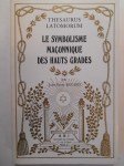 BAYARD Jean-Pierre,Le symbolisme maçonnique traditionnel. Thesaurus Latomorum.