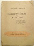 SPIESS C. ET RIGAUD L.,Psycho-Synthèse et occultisme.