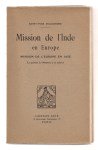 SAINT-YVES D'ALVEYDRE (Joseph-Alexandre),Mission de l'Inde en Europe.  Mission de l'Europe en Asie.  La question du Mahatma et sa solution.