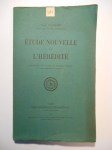 FLAMBART Paul (Pseud. de Paul Choisnard),Etude nouvelle sur l'Hérédité.
