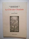 FEDIE Louis,'Rhedae'. La Cité des Chariots.