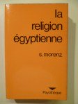 MORENZ Siegfried,La religion égyptienne.