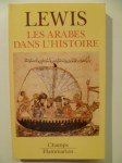 LEWIS Bernard,Les Arabes dans l'histoire.
