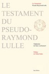 LULLE Pseudo-Raymond,Le testament du pseudo-raymon Lulle.