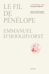 HOOGHVORST Emmanuel (d'),Le Fil de Pénélope.