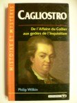 WILKIN Philip,Cagliostro. De l'affaire du Collier aux geôles de l'Inquisition.