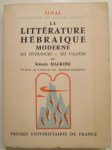 HALKINE Simon,La littérature hébraïque moderne. Ses tendances - ses valeurs.