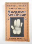 BÉLIARD Octave (Docteur),Magnétisme et spiritisme.